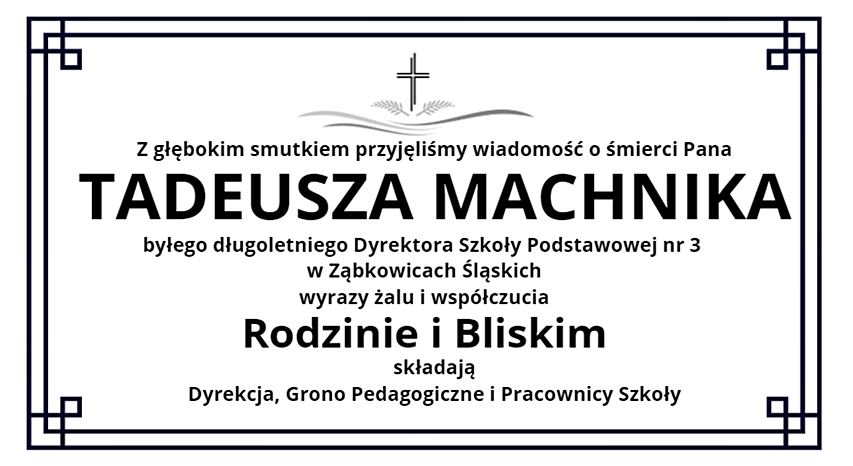 Zmarł Tadeusz Machnik były dyrektor Szkoły Podstawowej nr 3 Ząbkowice